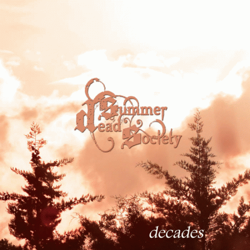 Dead Summer Society : Decades
